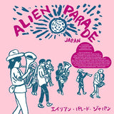 V.A. - Alien Parade Japan