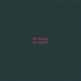 To Move - To Move