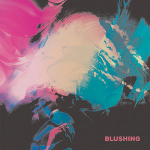 [PRE-ORDER] Blushing - Blushing