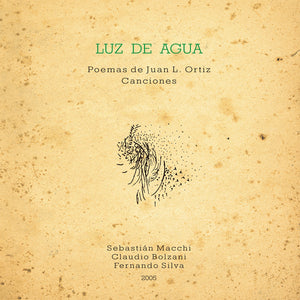 Luz de Agua - Poemas de Juan L. Ortiz（LP）