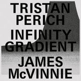 ［PRE-ORDER］Tristan Perich & James McVinnie - Infinity Gradient