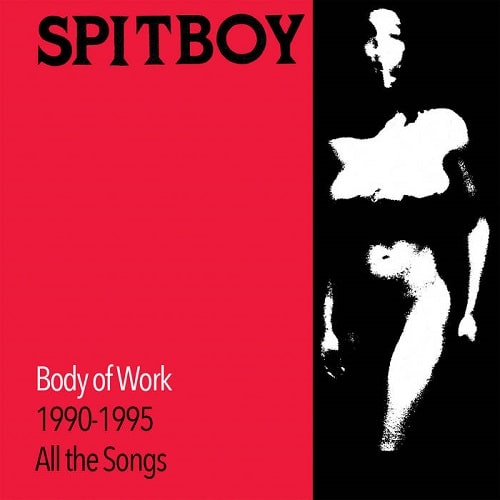 Spitboy - Body Of Work