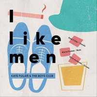 Kate Fuller - I Like Men
