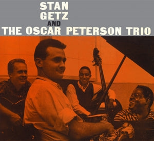 Stan Getz - Stan Getz & Oscar Peterson Trio