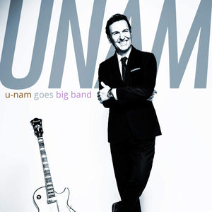 U-NAM - U-Nam Goes Big Band
