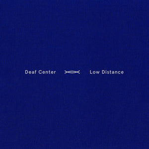 Deaf Center – Low Distance