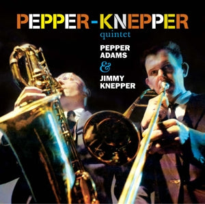 Pepper Adams, Jimmy Knepper  - Pepper-Knepper Quintet