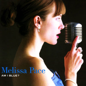 Melissa Pace - Am I Blue?