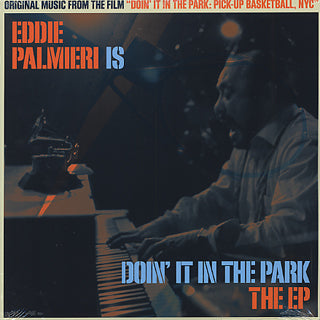 Eddie Palmieri - Eddie Palmieri Is Doin’ It in the Park