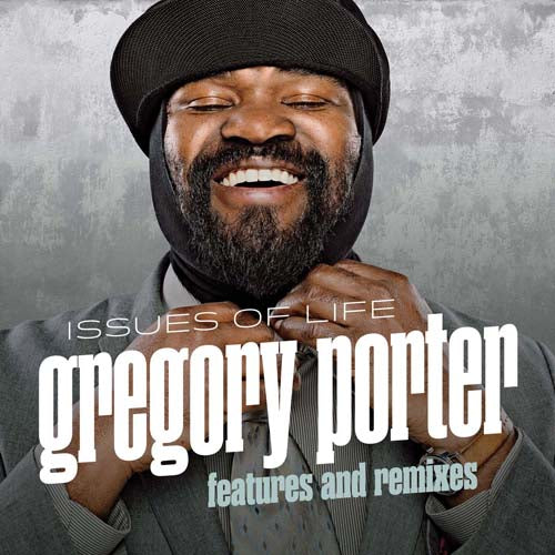 Gregory Porter - Gregory Porter : Features & Remixes