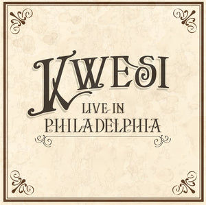 Kwesi - Live In Philadelphia