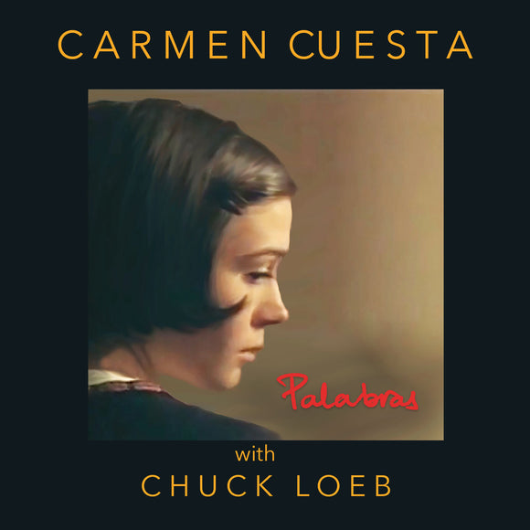 Carmen Cuesta with Chuck Loeb - Palabras