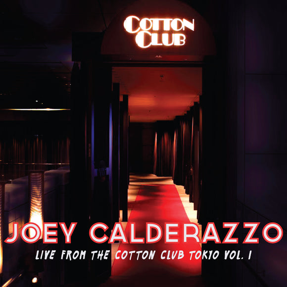 Joey Calderazzo - Live From The Cotton Club Tokyo