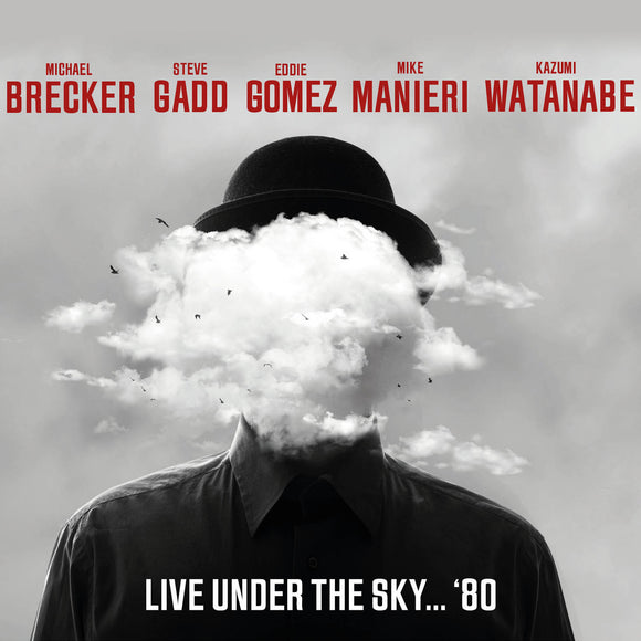 Michael Brecker, Steve Gadd, Eddie Gomez, Mike Manieri, Kazumi Watanabe - Live Under The Sky 1980