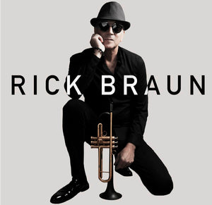 Rick Braun - Rick Braun