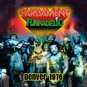 Parliament, Funkadelic - Denver 1976