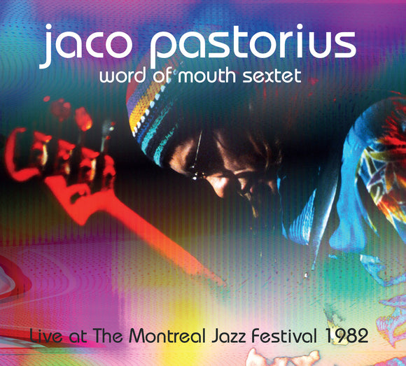 Jaco Pastorius - Live at The Montreal Jazz Festival 1982