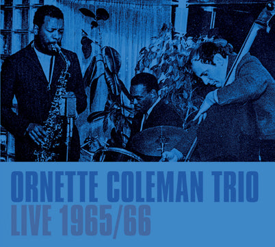 Ornette Coleman - Live 1965/66