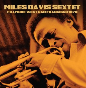 Miles Davis - Fillmore West, San Francisco, 1970
