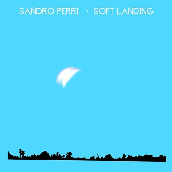 Sandro Perri - Soft Landing