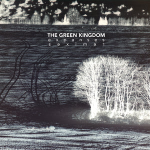 The Green Kingdom – Expanses (Reissue)