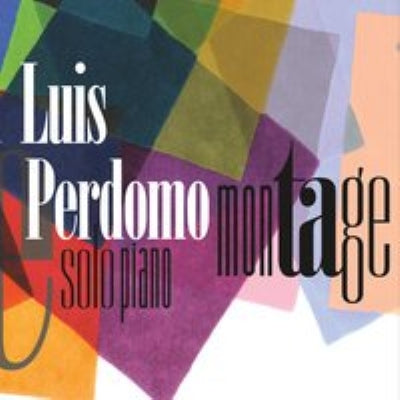 Luis Perdomo – Montage