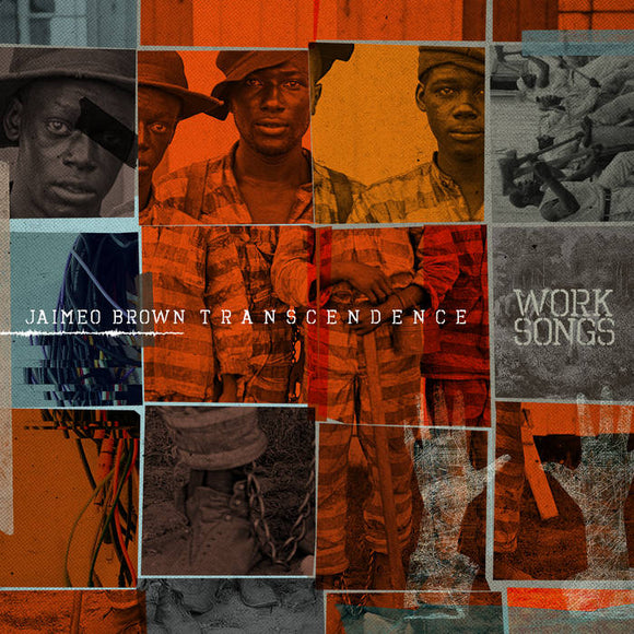 Jaimeo Brown – Work Songs