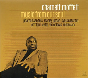 Charnett Moffett – Music From Our Soul