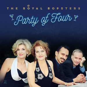The Royal Bopsters - Party of Four