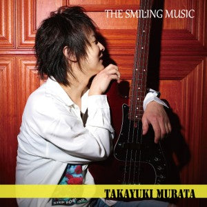 Takayuki Murata  - THE SMILING MUSIC