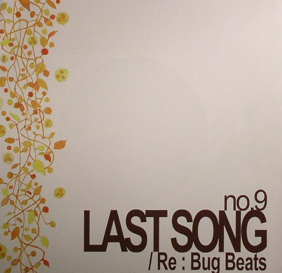 no.9 - Last Song /w Re: Bug beats