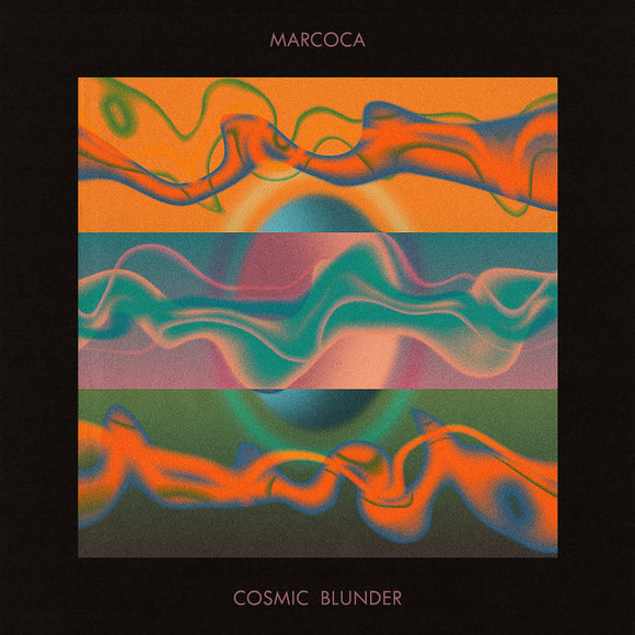 [PRE-ORDER] Marcoca - Cosmic Blunder