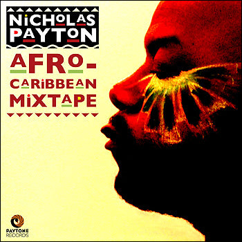 Nicholas Payton - Afro-Carribbean Mixtape