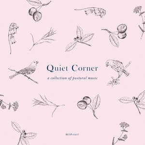 V.A  - Quiet Corner - a collection of pastoral music
