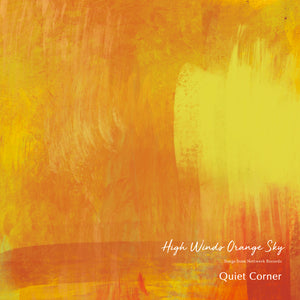 Quiet Corner - High Winds Orange Sky