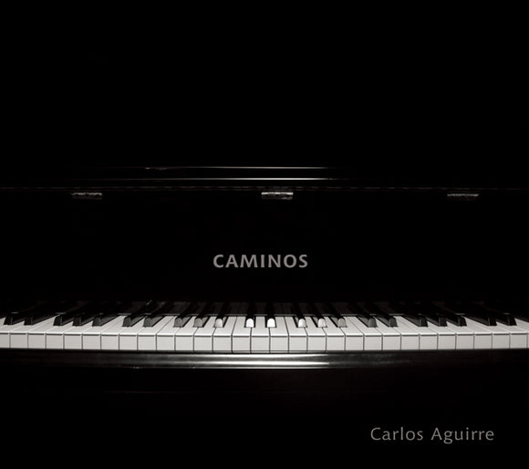 Carlos Aguirre - Caminos