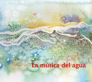 Carlos Aguirre - La musica del agua