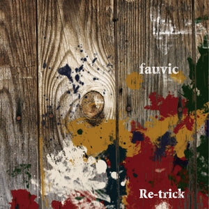 Re-Trick - Fauvic