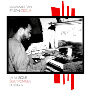 Mamman Sani - La Musique Électronique Du Niger