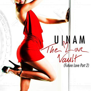 U-NAM - The Love Vault: Future Love, Pt.2