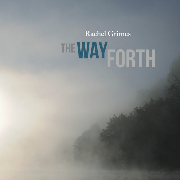 Rachel Grimes - The Way Forth