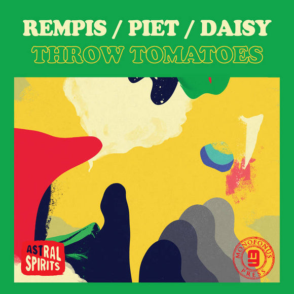 Rempis / Piet / Daisy - Throw Tomatoes