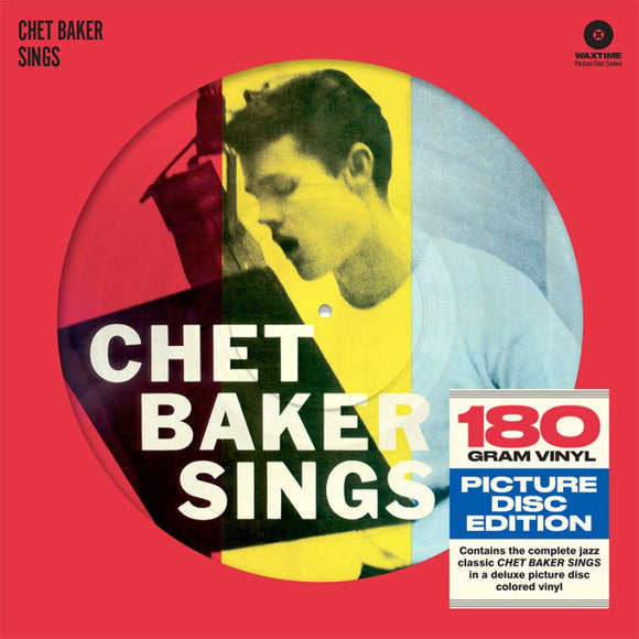 Chet Baker - Sings  (LIMITED EDITION PICTURE DISC)