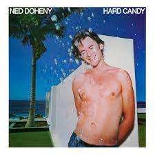 Ned Doheny - Hard Candy (2019 Repress)