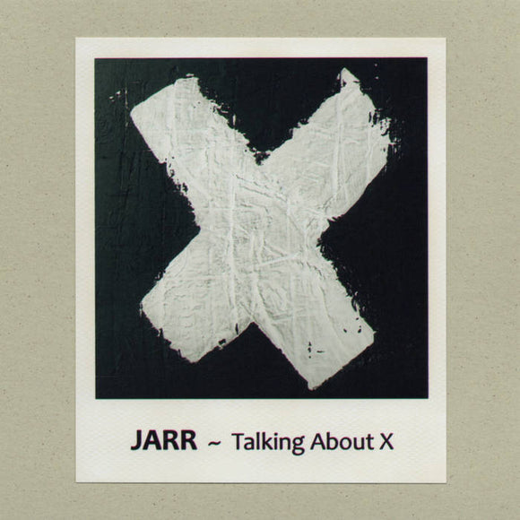 JARR - Talking About X