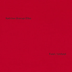 Katrine Grarup Elbo - Fold Unfold