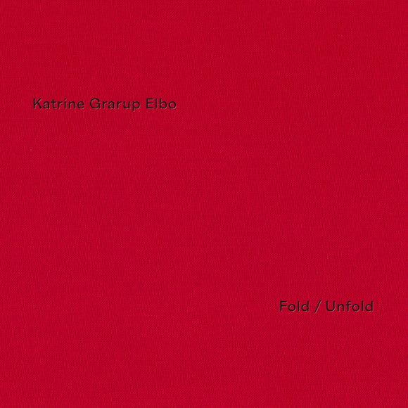 Katrine Grarup Elbo - Fold Unfold
