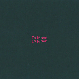 To Move - To Move
