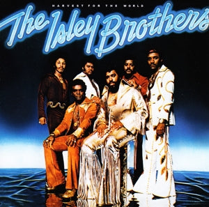Isley Brothers - Harvest For the World